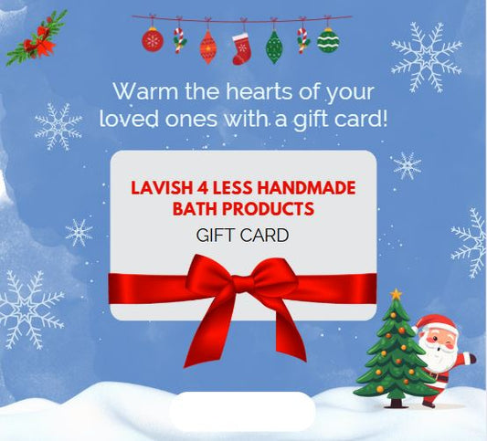 Lavish 4 Less Handmade Bath Products Gift Card